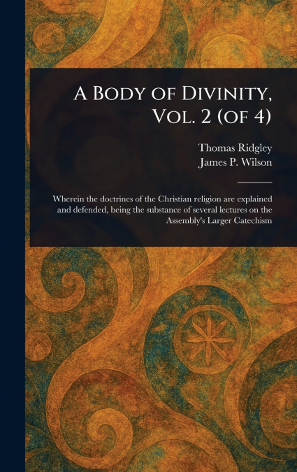 A BODY OF DIVINITY, VOL. 2 (OF 4)