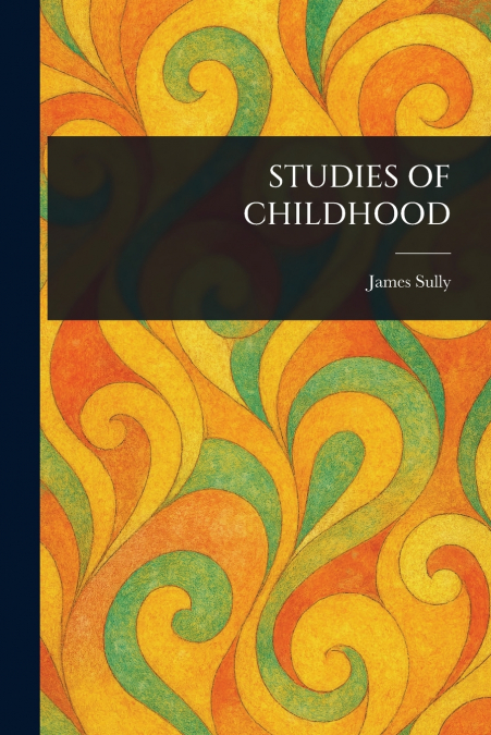 STUDIES OF CHILDHOOD