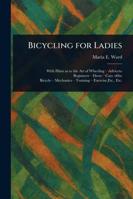 BICLYCLING FOR LADIES