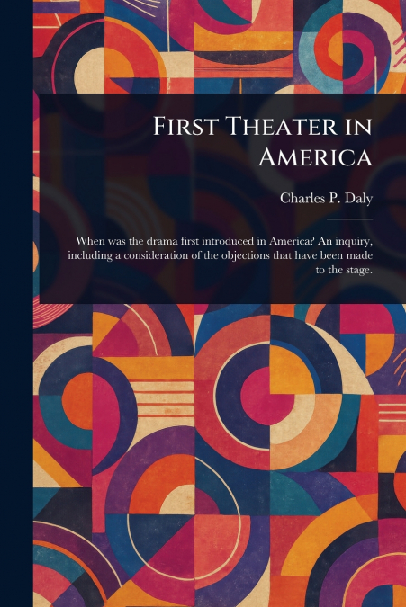 FIRST THEATER IN AMERICA