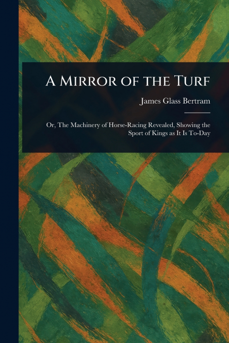 A MIRROR OF THE TURF