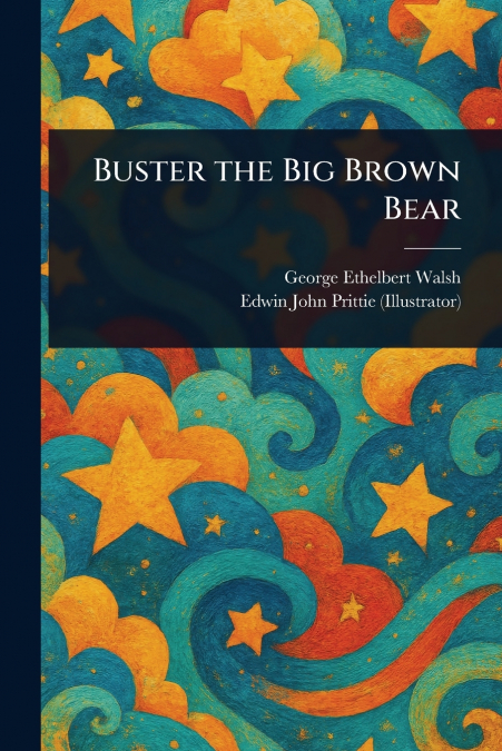BUSTER THE BIG BROWN BEAR