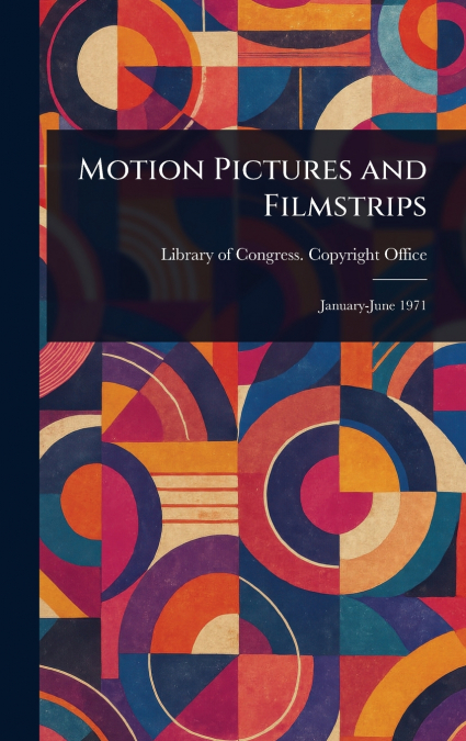 MOTION PICTURES AND FILMSTRIPS