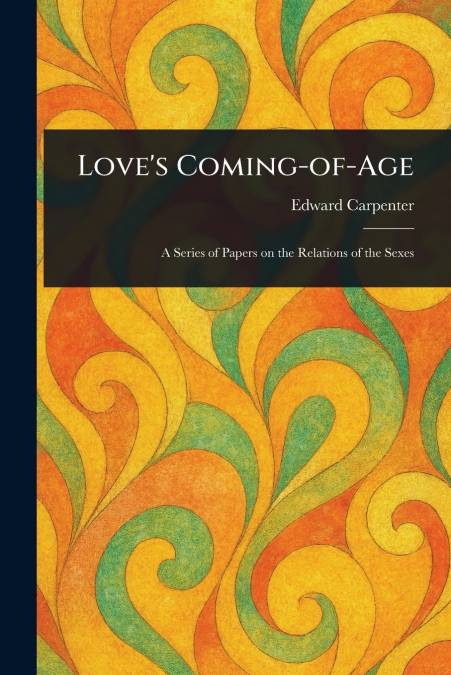 LOVE?S COMING-OF-AGE