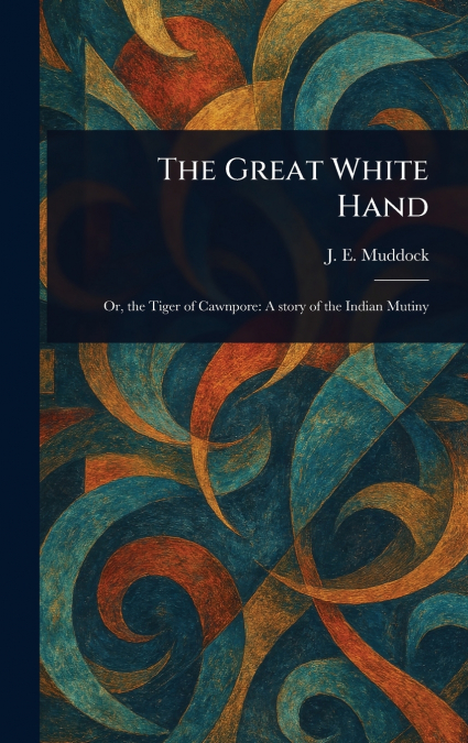 THE GREAT WHITE HAND