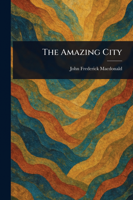 THE AMAZING CITY