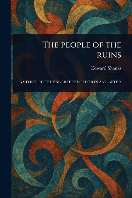 THE PEOPLE OF THE RUINS