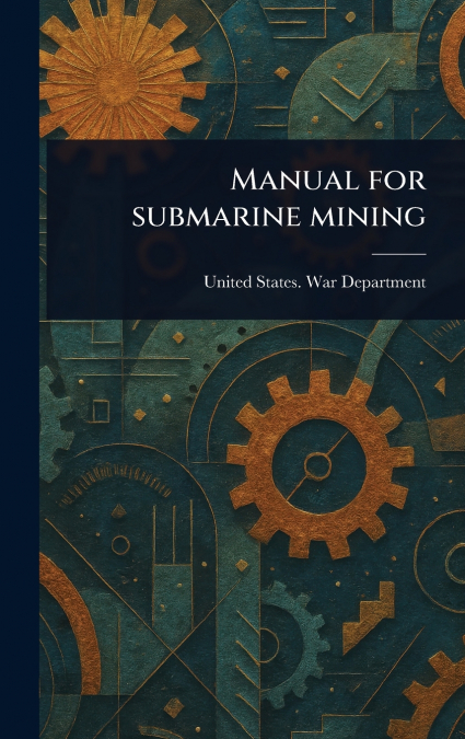 MANUAL FOR SUBMARINE MINING