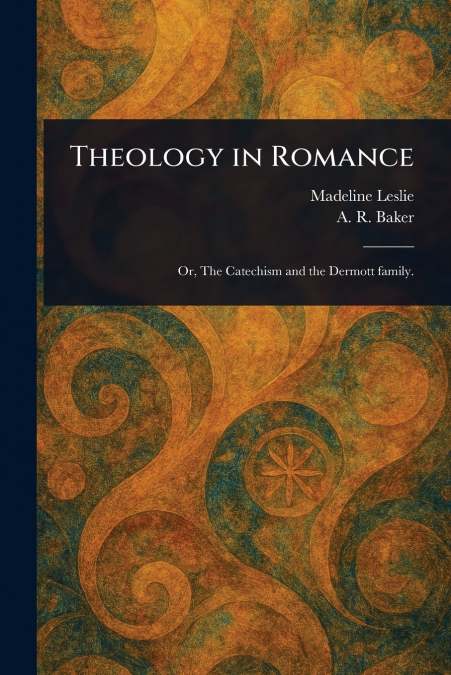 THEOLOGY IN ROMANCE