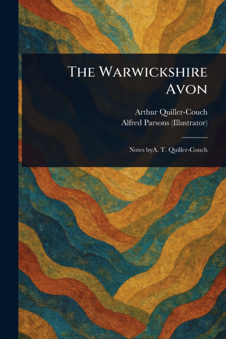 THE WARWICKSHIRE AVON