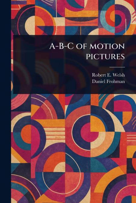 A-B-C OF MOTION PICTURES