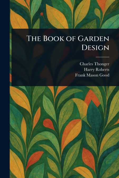 THE BOOK OF GARDEN DESIGN