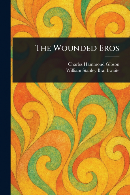 THE WOUNDED EROS