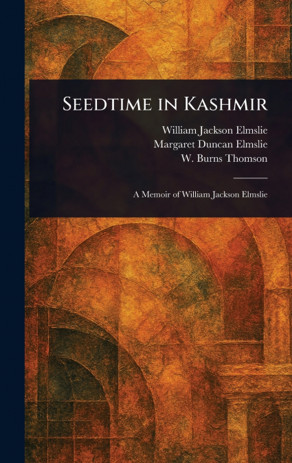 SEEDTIME IN KASHMIR
