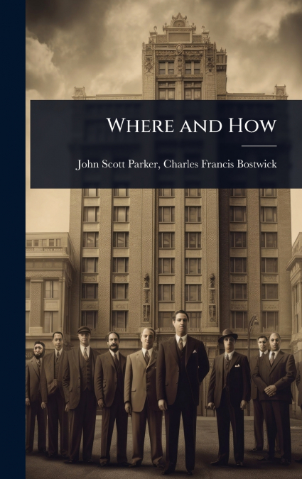 WHERE AND HOW