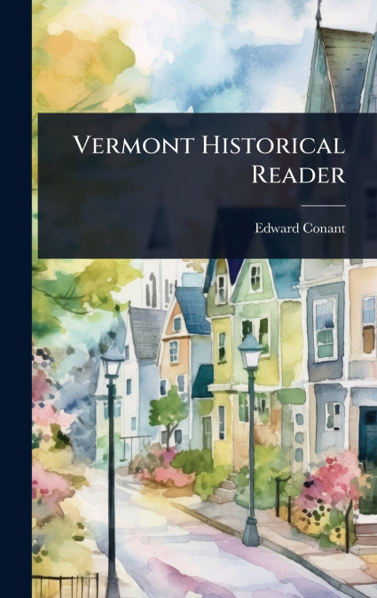 VERMONT HISTORICAL READER
