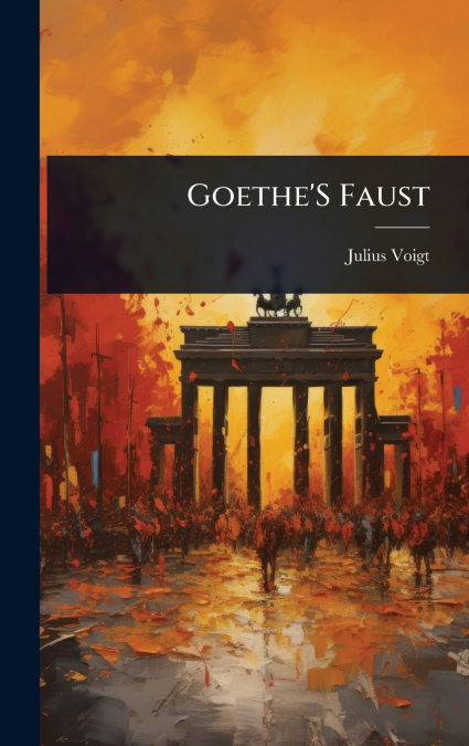 GOETHE?S FAUST