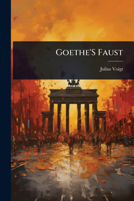 GOETHE?S FAUST