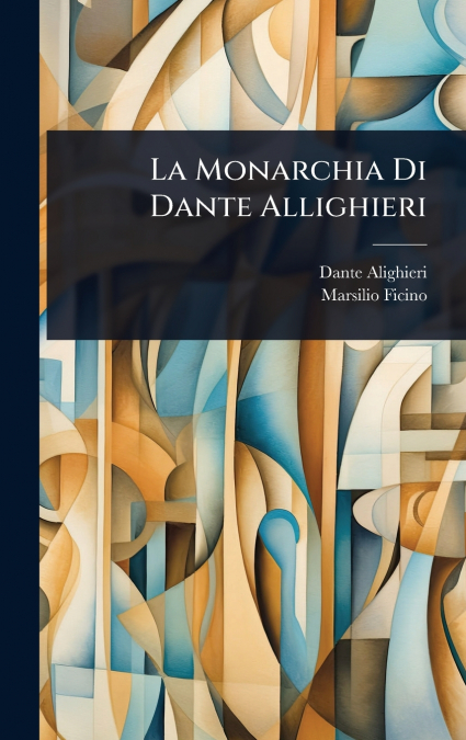 LA MONARCHIA DI DANTE ALLIGHIERI