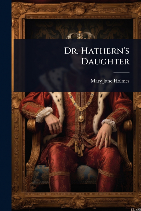 DR. HATHERN?S DAUGHTER