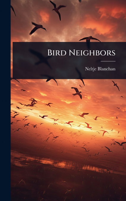 BIRDS EVERY CHILD SHOULD KNOW