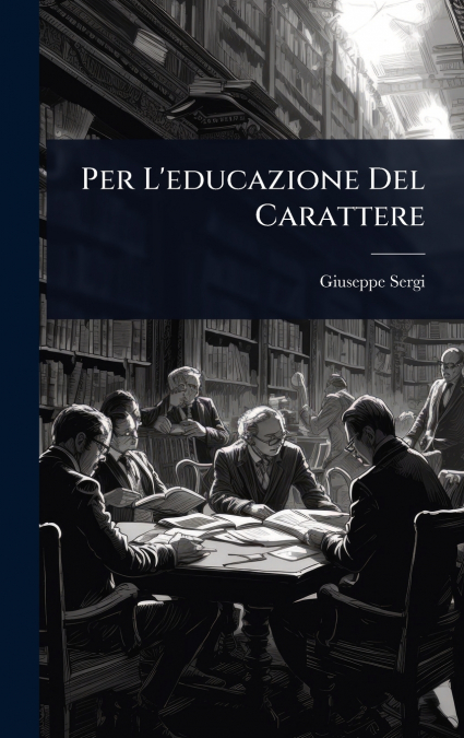 PER L?EDUCAZIONE DEL CARATTERE