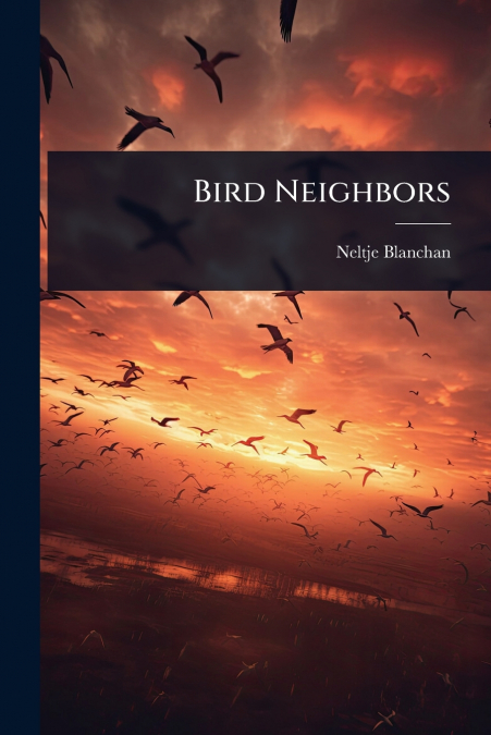 BIRDS EVERY CHILD SHOULD KNOW