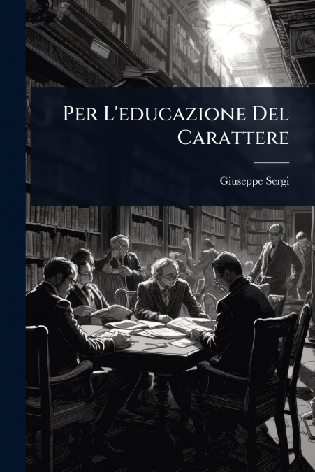 PER L?EDUCAZIONE DEL CARATTERE