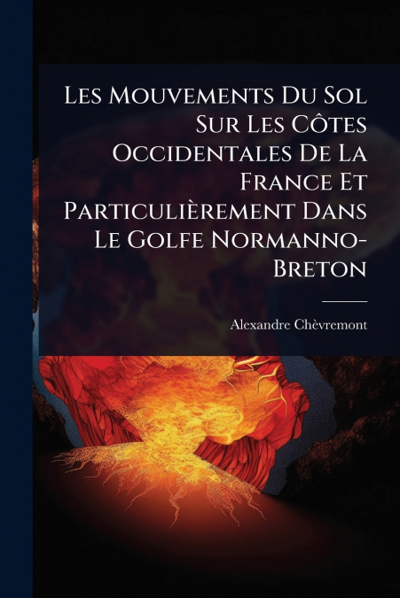 LES MOUVEMENTS DU SOL SUR LES CôTES OCCIDENTALES DE LA FRAN