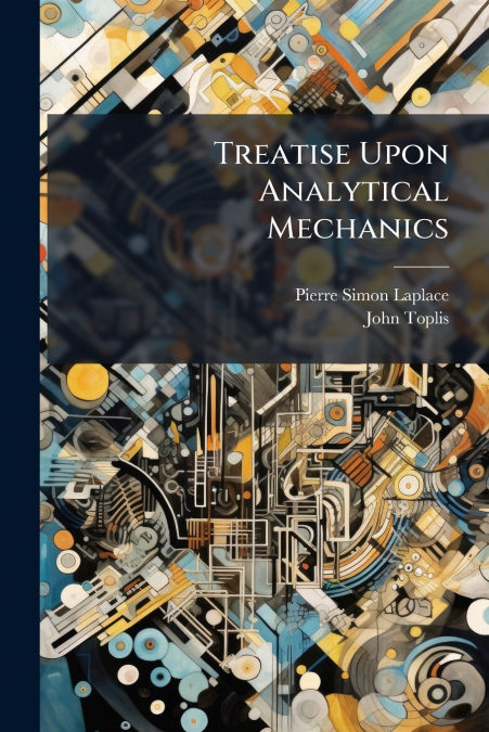 TREATISE UPON ANALYTICAL MECHANICS