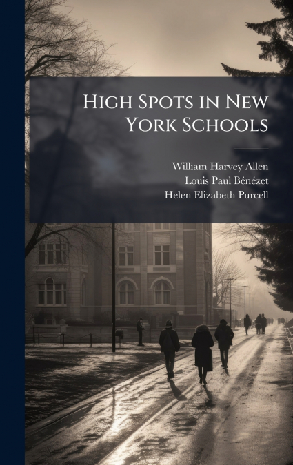 HIGH SPOTS IN NEW YORK SCHOOLS
