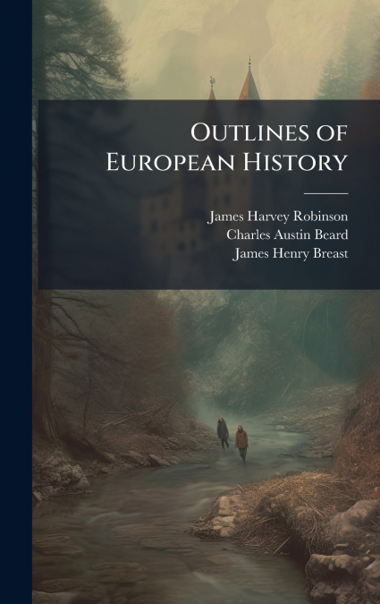 THE DEVELOPMENT OF MODERN EUROPE, AN INTRODUCTION TO THE STU