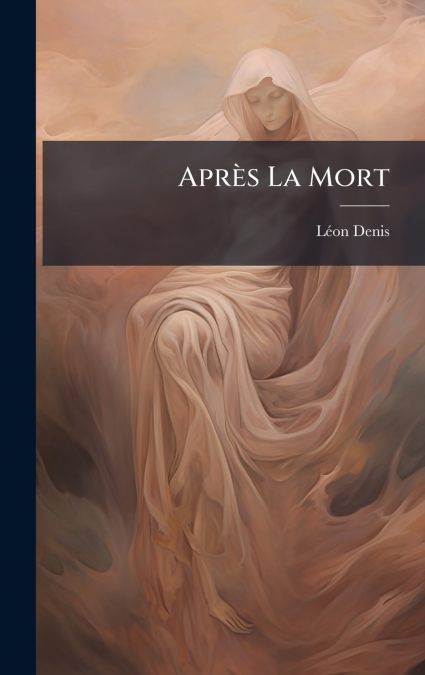 APRÿS LA MORT