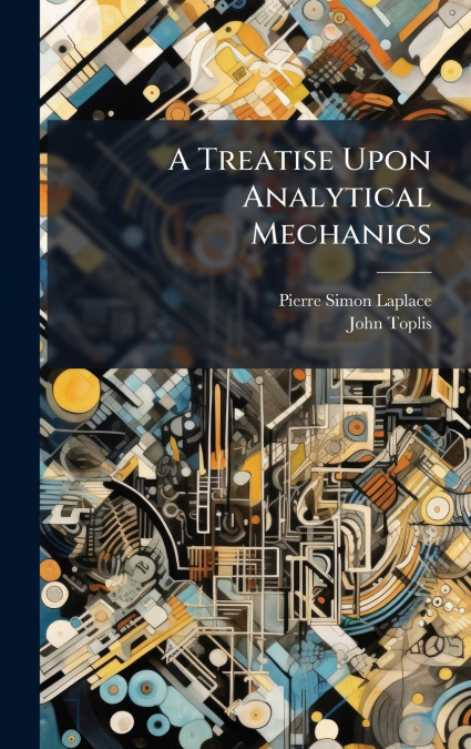 TREATISE UPON ANALYTICAL MECHANICS