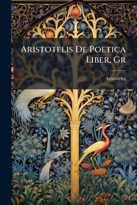 ARISTOTELIS DE POETICA LIBER, GR