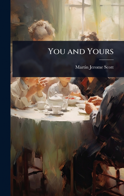YOU AND YOURS