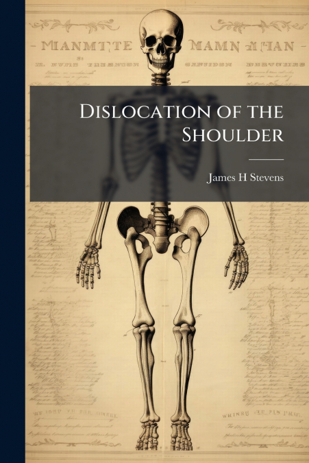 DISLOCATION OF THE SHOULDER
