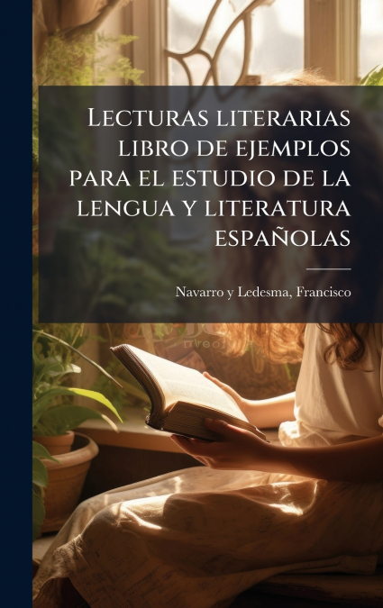 LECTURAS LITERARIAS LIBRO DE EJEMPLOS PARA EL ESTUDIO DE LA