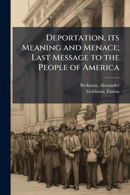 A FRAGMENT OF THE PRISON EXPERIENCES OF EMMA GOLDMAN AND ALE