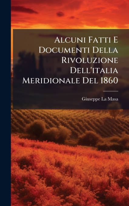LETTERA INFORMATIVA DEL GENERALE GIUSEPPE LA MASA (1874)