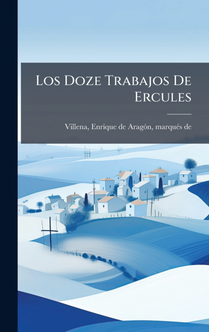LOS DOZE TRABAJOS DE ERCULES