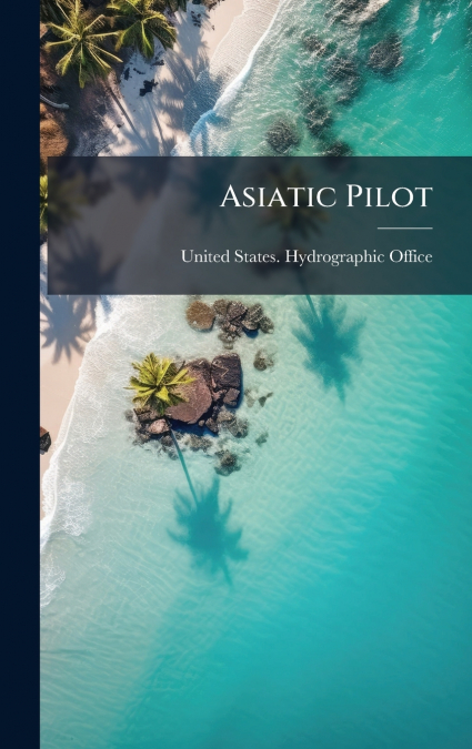 ASIATIC PILOT