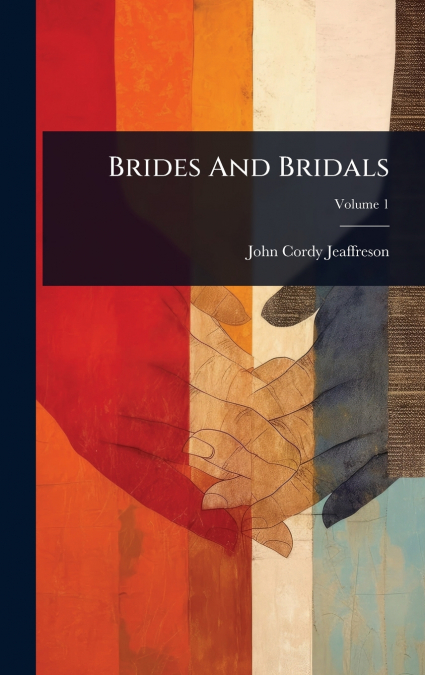 BRIDES AND BRIDALS