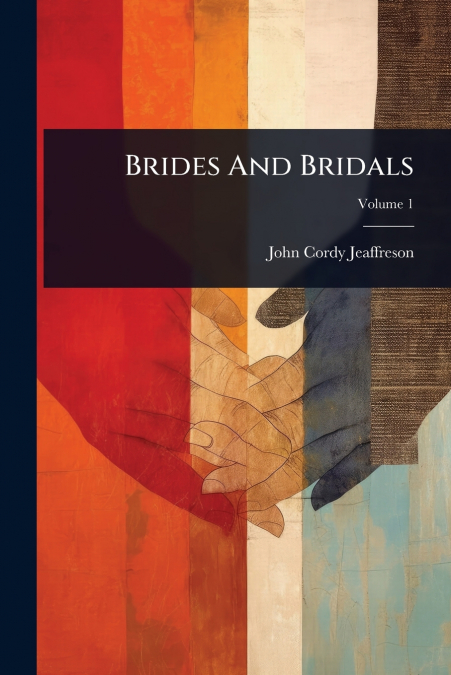 BRIDES AND BRIDALS