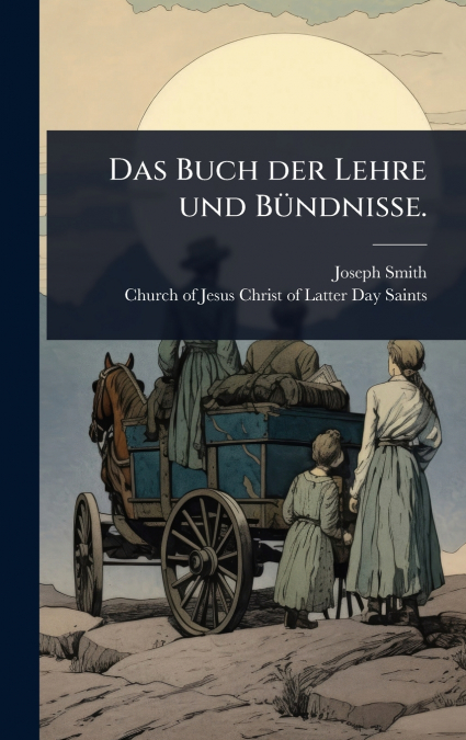 LAERDOMMENS OG PAGTENS BOG FOR JESU KRISTI KIRKE AF SIDSTE D