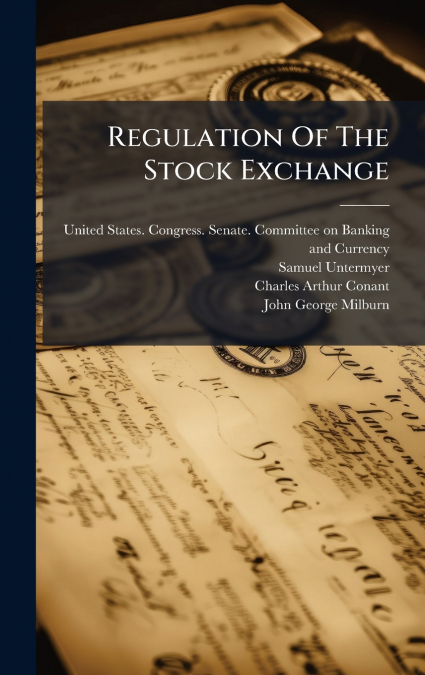 REGULATION OF THE STOCK EXCHANGE