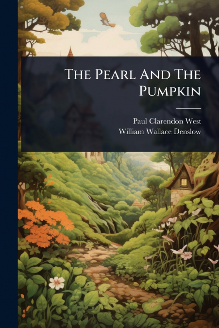 THE PEARL AND THE PUMPKIN