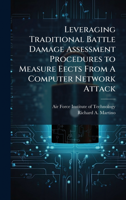 LEVERAGING TRADITIONAL BATTLE DAMAGE ASSESSMENT PROCEDURES T