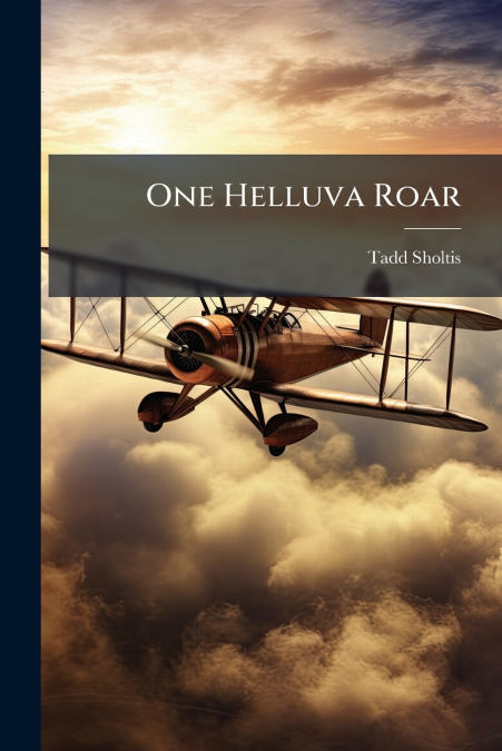 ONE HELLUVA ROAR