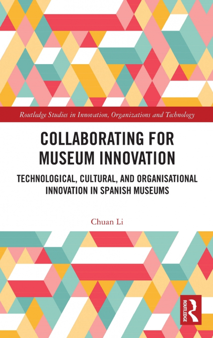 COLLABORATING FOR MUSEUM INNOVATION